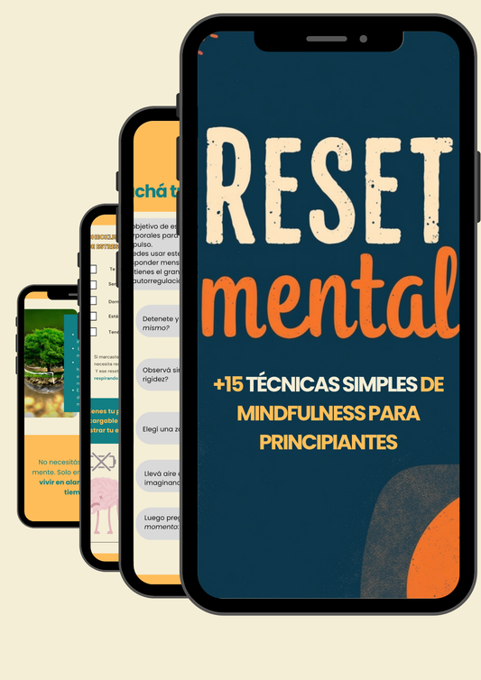 RESET MENTAL: +15 Técnicas simples de Mindfulness para principiantes